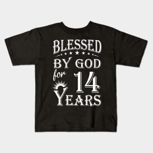 Blessed By God For 14 Years Christian Kids T-Shirt